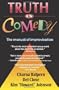 Truth In Comedy: The Manual For Improvisation