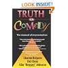 Truth in Comedy: The Manual of Improvisation