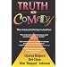 Truth in Comedy: The Manual for Improvisation: Manual of Improvisation