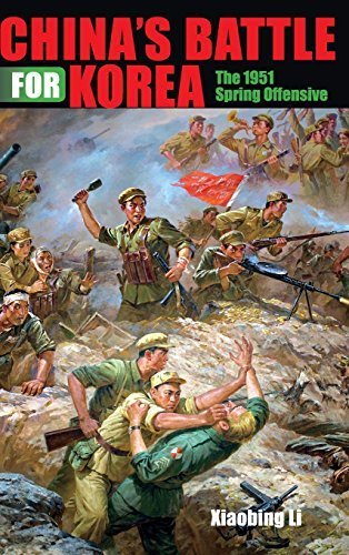 China's Battle for Korea: The 1951 Spring Offensive (Twentieth-Century Battles) Hardcover - April 1, 2014