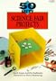 50 Nifty Science Fair Projects