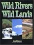 Wild Rivers, Wild Lands: 1995