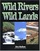 Wild Rivers, Wild Lands: 1995