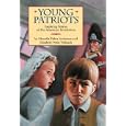  Young Patriots: Inspiring Stories of the American Revolution  by Marcella Fisher Anderson, Elizabeth Weiss Vollstadt, and Layne Johnson (Illustrator)