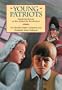 Young Patriots: Inspiring Stories of the American Revolution