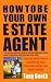How to Be Your Own Estate Agent