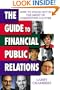 The Guide to Financial Public Relations: How to Stand Out in the Midst of Competitive Clutter