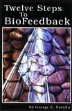 Twelve Steps to BioFeedback