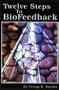 Twelve Steps to BioFeedback