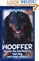 WOOFFER: Stories You Can Read To Your Dog (And Other Children)