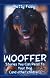WOOFFER: Stories You Can Read To Your Dog (And Other Children)