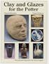 Clay and Glazes for the Potter