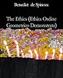 The Ethics (Ethica Ordine Geometrico Demonstrata) (English Edition)