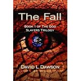 The Fall (The God Slayers Trilogy)