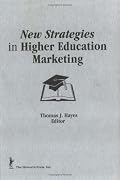 New Strategies in Higher Education Marketing