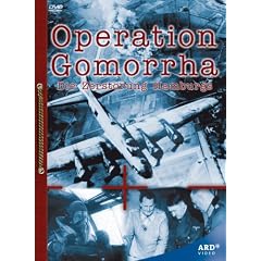 Operation Gomorrha - Die Zerst�rung Hamburgs