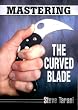 Mastering the Curved Blade