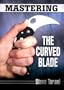 Mastering the Curved Blade
