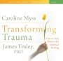 Transforming Trauma