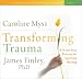 Transforming Trauma