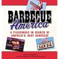 Barbecue America: A Pilgrimage in Search of America's Best Barbecue