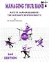 Managing Your Band: Artist Management: The Ultimate Responsibility