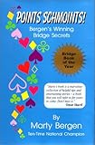Points Schmoints!: Bergens Winning Bridge Secrets