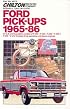Ford Pick-Ups 1965-86 (Chilton's Total Car Care Repair Manual)