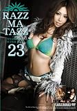 RAZZ-MA-TAZZ 23 [DVD]