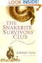 The Snakebite Survivors' Club: Travels among Serpents