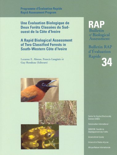 A Rapid Biological Assessment of Two Classified Forests in South-Western Cote d'Ivoire (Conservation International Rapid Assessment Program)