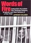 Words of Fire: Independent Journalists who Challenge Dictators, Drug Lords, and Other Enemies of a Free Press