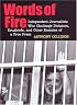 Words of Fire: Independent Journalists who Challenge Dictators, Drug Lords, and Other Enemies of a Free Press