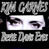 Bette Davis Eyes Bette Davis Eyes