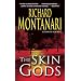 The Skin Gods: A Novel