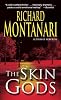 The Skin Gods: A Novel
