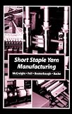 Short Staple Yarn Manufacturing