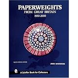 paperweight from great britain 1930 2000 schiffer book for collectors