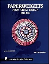 Paperweights from Great Britain (Schiffer Book for Collectors)