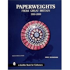 Paperweights from Great Britain (Schiffer Book for Collectors)