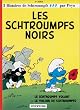 Les Schtroumpfs noirs, tome 1