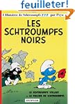 Les Schtroumpfs noirs, tome 1
