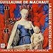 Guillaume de Machaut: La Messe de Nostre Dame