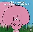 Qui a mang� mon amie la chenille ?