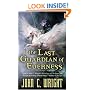 The Last Guardian of Everness (War of the Dreaming 1)
