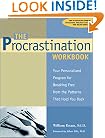 The Procrastination Workbook: Your Personalized Program for Breaking Free from the Patterns That Hold You Back
