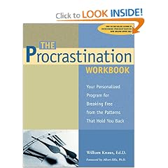 The Procrastination Workbook: Your Personalized Program for Breaking Free from the Patterns That Hold You Back