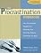 The Procrastination Workbook: Your Personalized Program for Breaking Free from the Patterns That Hold You Back
