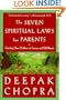 The Seven Spiritual Laws for Parents: Guiding Your Children to Success and Fulfillment
