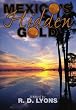 Mexico's Hidden Gold